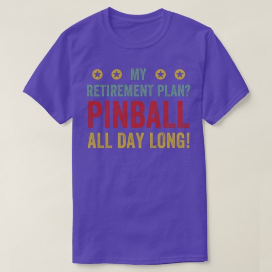 Pensioenplan Pinball de hele dag machines Arcade F T-shirt (Design voorkant)