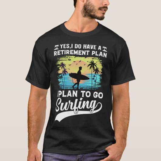 Pensioenplan Surfen T-shirt (Voorkant)