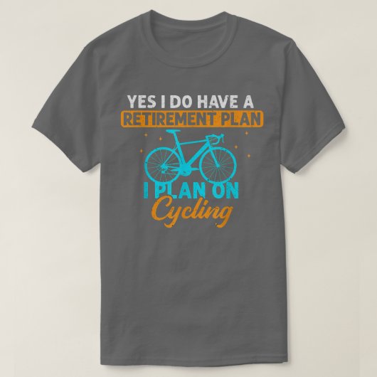 Pensioenplan voor fietsen Pensioenregeling in rust T-shirt (Design voorkant)