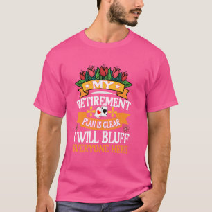 Pensioenregeling - Senior Gambler - Hilarisch Poke T-shirt
