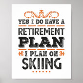 Pensioenregeling Skiing Gift Funny Poster (Voorkant)
