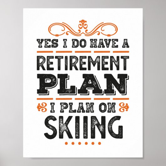 Pensioenregeling Skiing Gift Funny Poster (Voorkant)