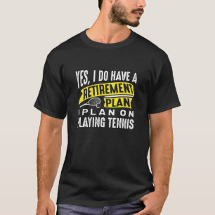 Pensioenregeling Tennis T-shirt