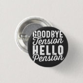 Pensioenuitkering, afscheid Hallo Pensioen Ronde Button 3,2 Cm (Voorkant /achterkant)