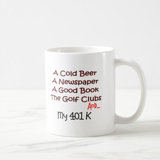 Pensioenuitkering "Beer, Golf Clubs & 401K" Koffiemok (Rechts)