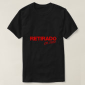 Pensioenuitkering Retirado 2020 Gifts in Spaanse p T-shirt (Design voorkant)