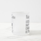 Pensioenuitkering voor een arts matglas koffiemok (Center)