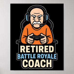 Pensionado Ttle Royale Coach Funny Gamer Oudere Ga Poster