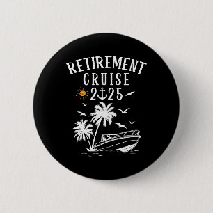 Pensionering 2025 Cruise Grappige Zomer Cruise Pen Ronde Button 5,7 Cm