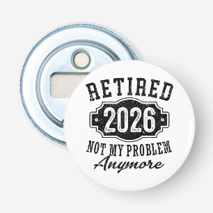 Pensionering 2026 Niet Mijn Probleem Meer Leuk Button Flesopener