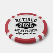 Pensionering 2026 Niet Mijn Probleem Meer Leuk Poker Chips (Enkel)