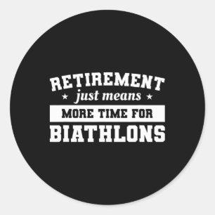 Pensionering betekent gewoon meer tijd voor biatlo ronde sticker