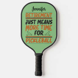 Pensionering betekent meer tijd voor pickleball be pickleball paddle