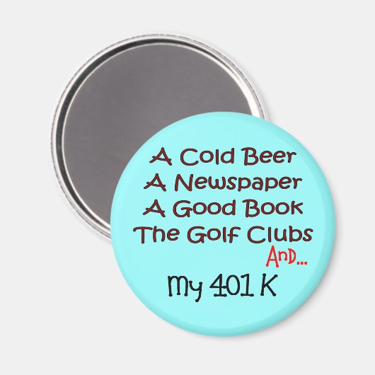 Pensionering "Bier, Golfclubs & 401K" Magneet (Voorkant / Achterkant)