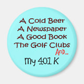 Pensionering "Bier, Golfclubs & 401K" Magneet (Voorkant)