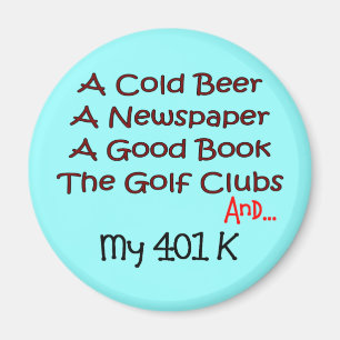 Pensionering "Bier, Golfclubs & 401K" Magneet