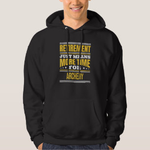 Pensionering Boogschutters Spreuk Pensioen Hoodie