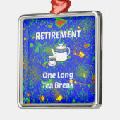 Pensionering - een lange tea-pauze metalen ornament (Links)
