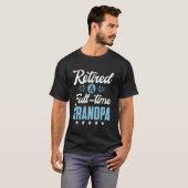 Pensionering & fulltime opa t-shirt (Voorkant volledig)