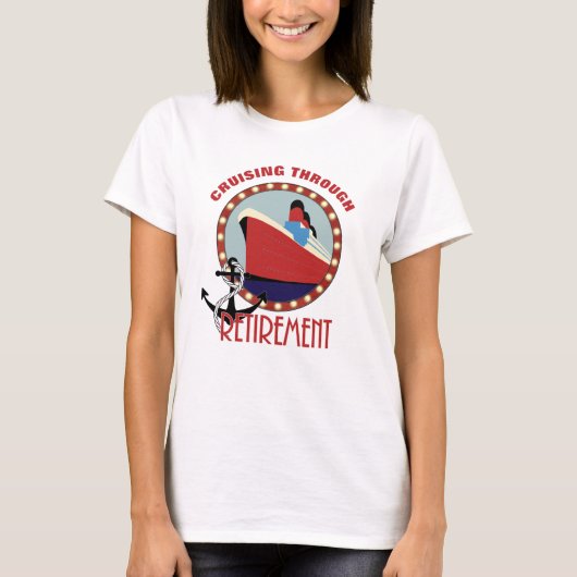 Pensionering Funny Cruising Gezegde T-Shirt (Voorkant)