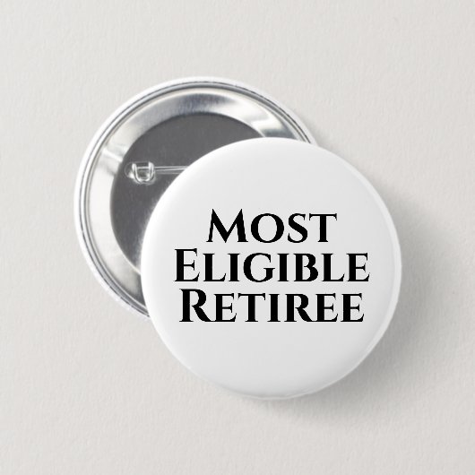 Pensionering grappig ronde button 5,7 cm (Voorkant /achterkant)