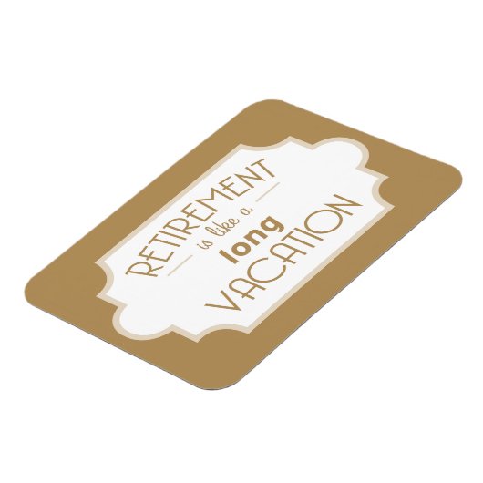 Pensionering is een lange vakantie magneet (Linkerzijde)