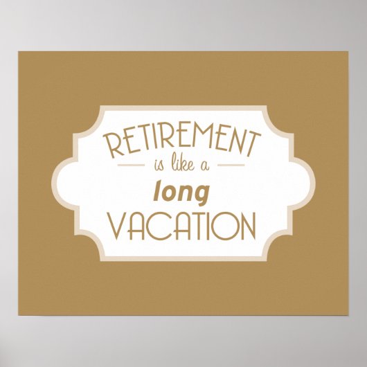 Pensionering is een lange vakantie poster (Voorkant)