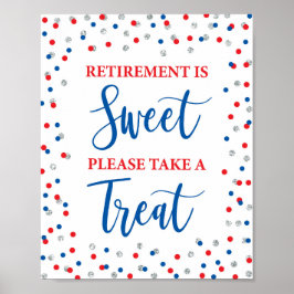 Pensionering is fijn. Neem een Treatbord. Poster