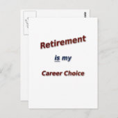 Pensionering is mijn carrièrekeuze. briefkaart (Voorkant / Achterkant)