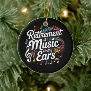 Pensionering Is Muziek Voor Mijn Oren Keramisch Ornament