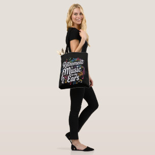 Pensionering Is Muziek Voor Mijn Oren Tote Bag