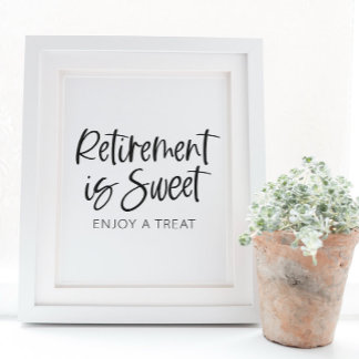 Pensionering is zoet, geniet van een traktatie - P Reclamebord Met Voetstuk