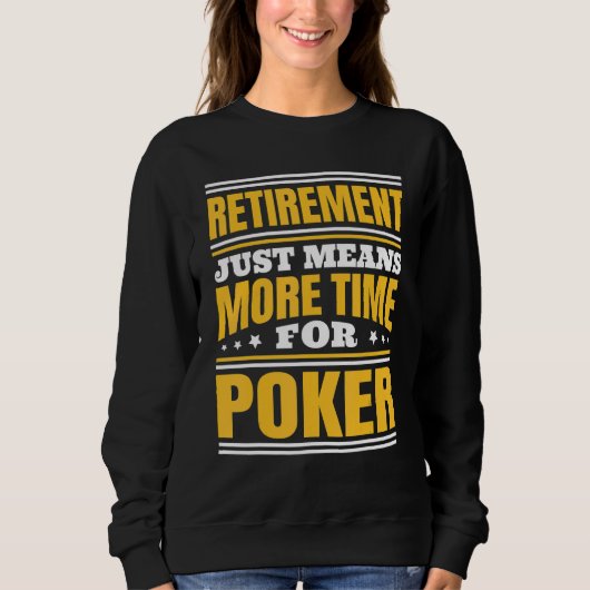 Pensionering Meer Tijd Voor Poker Trui (Voorkant)