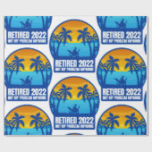 pensionering met pensioen 2022 grappig niet mijn p cadeaupapier (Vlak)