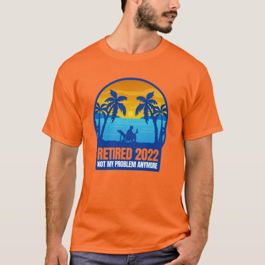 pensionering met pensioen 2022 grappig niet mijn p t-shirt (Voorkant)