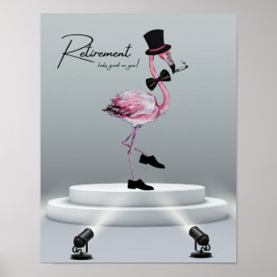 Pensionering staat je goed! Dapper Pink Flamingo Poster