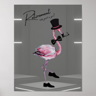 Pensionering staat je goed! Dapper Pink Flamingo Poster