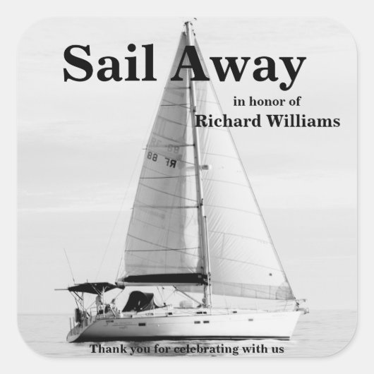 Pensionering zeilen Sail Away Zeilboot formeel Vierkante Sticker (Voorkant)