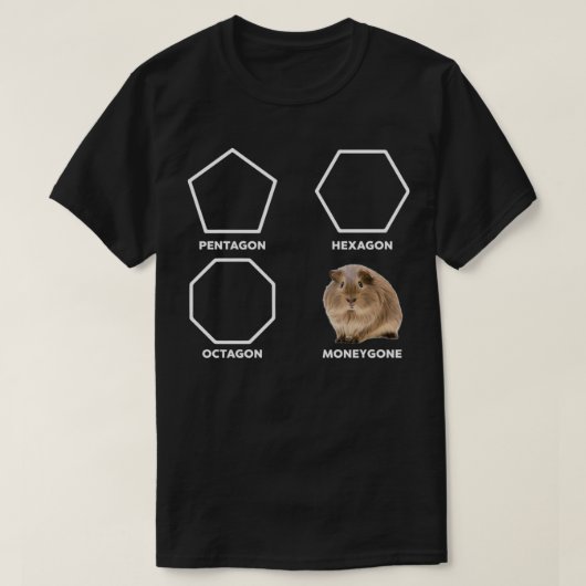 Pentagon Hexagon Octagon Moneywent Hamster T-shirt (Design voorkant)