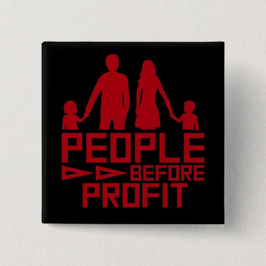 People Before Profit Activism Social Justice Equal Vierkante Button 5,1 Cm (Voorkant)