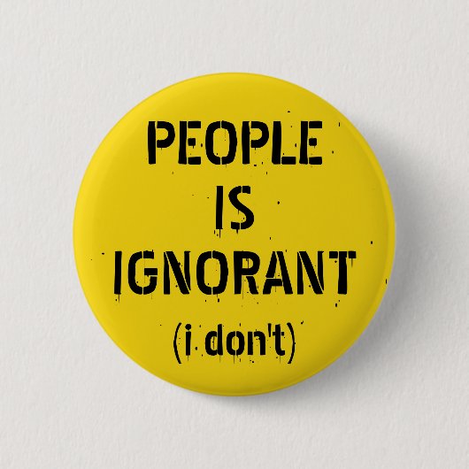 People Is Onwetend – Grammatica Grap Ronde Button 5,7 Cm (Voorkant)
