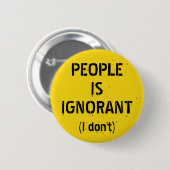 People Is Onwetend – Grammatica Grap Ronde Button 5,7 Cm (Voorkant /achterkant)
