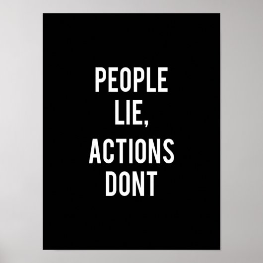 people lie actions don't poster (Voorkant)
