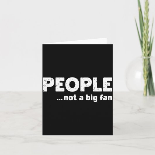 People Not A Big Fan Funny Introvert Sarcasm Mom D Kaart (Voorkant)