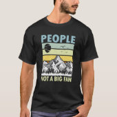 People Not A Big Fan Introvert Hiking Hiker 1 T-shirt (Voorkant)