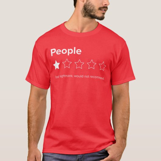 People One Star Total Nightmare Would Not Recommen T-shirt (Voorkant)