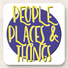 People Places & Things Slogan Bier Onderzetter