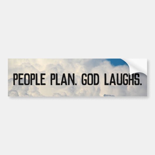 People Plan, God Laughs Fun Bumpersticker (Voorkant)