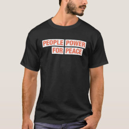 People Power for Peace Advocacy Teams T-Shirt Dark