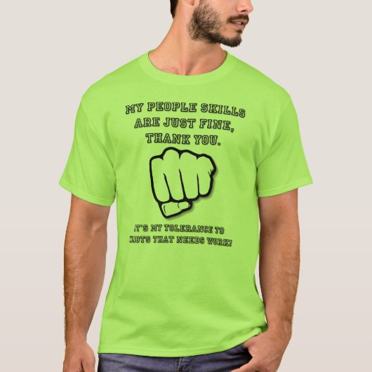 People Skills Funny T-Shirt (Voorkant)